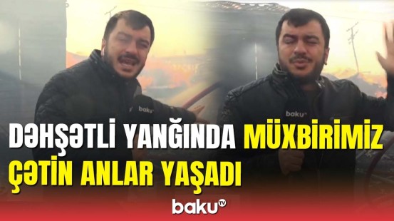 Taxta bazarındakı yanğının detalları