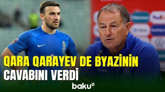 Qara Qarayev Canni De Byazinin ittihamına cavab verdi