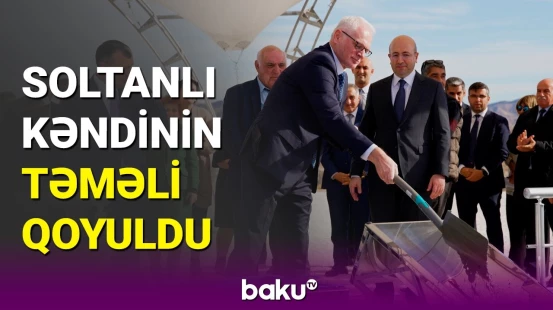 Cəbrayıl rayonunun Soltanlı kəndinin təməli qoyuldu
