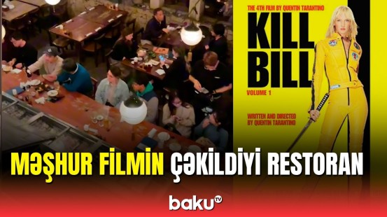 "Kill Bill" filminin çəkildiyi Tokyodakı məşhur restoran