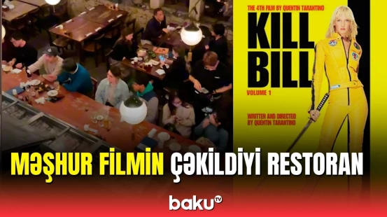 "Kill Bill" filminin çəkildiyi Tokyodakı məşhur restoran