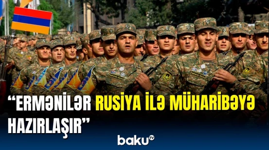 Gizli faktlar sızdırıldı: Fransa erməni əsgərləri Rusiya ilə müharibəyə hazırlaşdırır