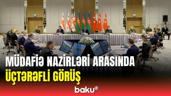 Bakıda Azərbaycan, Türkiyə və Gürcüstan müdafiə nazirlərinin üçtərəfli görüşü keçirilib