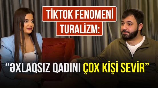 Kasıb kişini anasından başqa qadın sevməz | Tiktok fenomeni Turalizm - ARZUNUN VAXTI