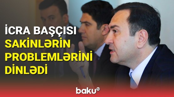 İsmayıllıda vətəndaş qəbulu: İcra başçısı şəhid ailələrinə nəyi söz verdi?