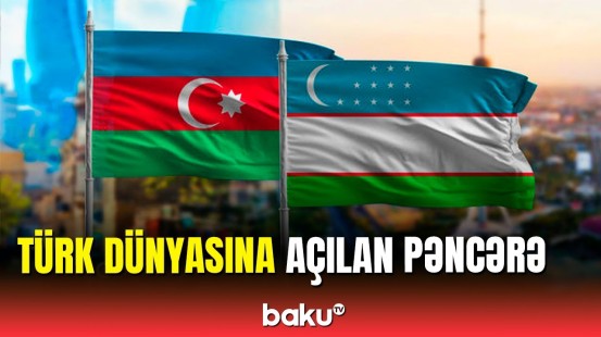 Azərbaycan-Özbəkistan əməkdaşlığının geniş perspektivləri