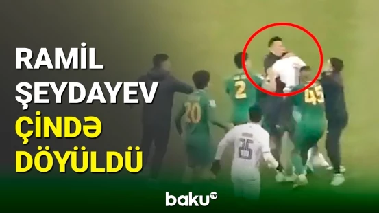 Ramil Şeydayev Çində döyülüb