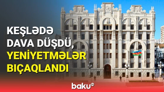 Keşlədə kütləvi dava: yeniyetmələr yaralandı, saxlanılanlar var