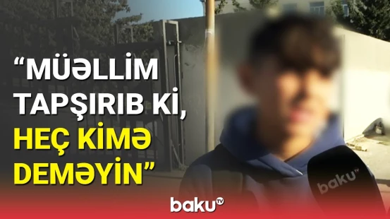Valideynlər və şagirdlər danışdı: ölən şagirdin oxuduğu məktəbdə yoluxmalar gizlədilir