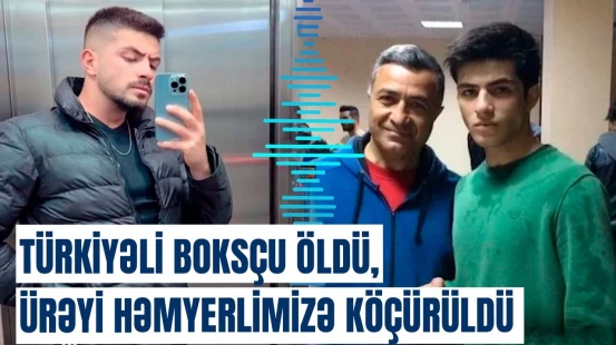 Türkiyədə film kimi hadisə: boksçunun ürəyini daşıyan həmyerlimiz 6 ildir növbədə imiş