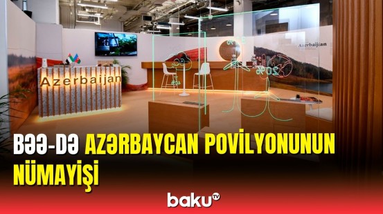 BMT konfransında Azərbaycan povilyonu: Qarabağla bağlı nümayiş