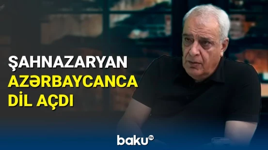 Şahnazaryan ermənicə suala azərbaycanca cavab verdi