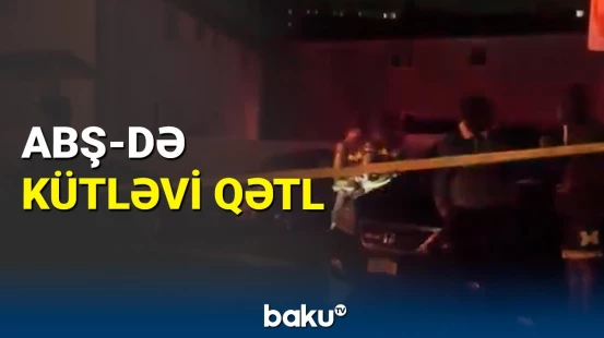 ABŞ-də kütləvi qətl: ölən və yaralananlar var