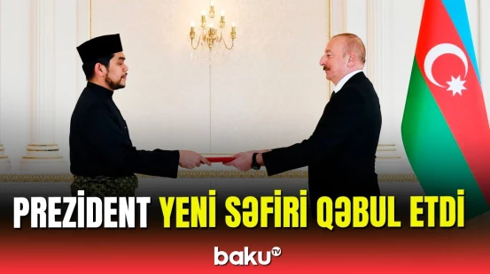 Malayziyanın yeni səfiri etimadnaməsini İlham Əliyevə təqdim etdi