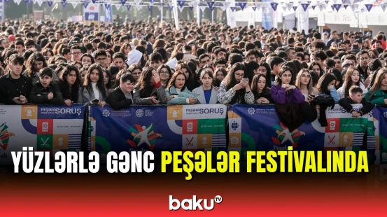 Bakıda keçirilən Peşələr Festivalından görüntülər
