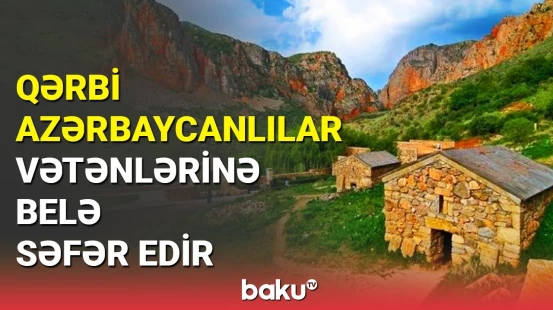 Əziz Ələkbərli Qərbi Azərbaycanla bağlı mühüm yenilikləri açıqladı