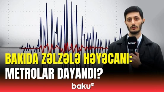 Zəlzələ ilə bağlı qurumlardan son dəqiqə açıqlaması