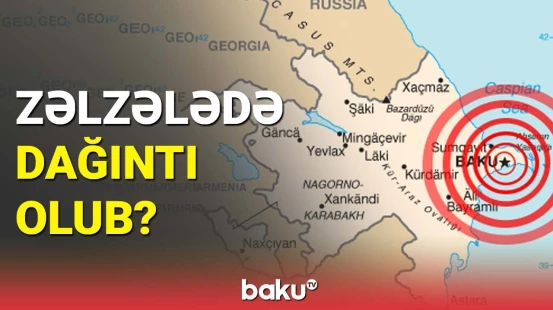 FHN Bakıdakı son zəlzələ ilə bağlı açıqlama yaydı
