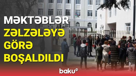Bakıda məktəbdə panika | Şagirdlər məktəblərdən təxliyə edildi