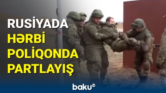 Rusiyada poliqonda partlayış: ölən və yaralananlar var
