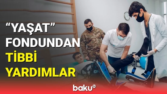 Yaşat Fondu 200-ə yaxın şəxsi müalicə üçün xaricə göndərib