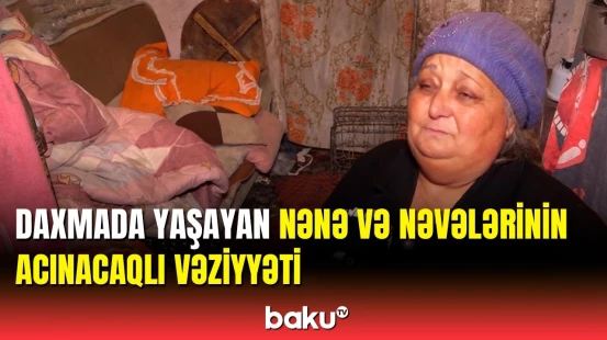 Evsiz qalan qadın nəvələri üçün kömək istədi