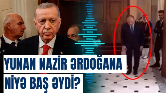 Yunan nazir Ərdoğanın qarşısında baş əydi, ölkədə xaos yarandı