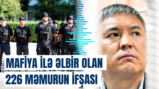 Mafiya ilə əlaqəsi olan 180-dən çox məmur işdən çıxarıldı