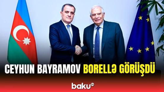 Ceyhun Bayramov Cozep Borellə hansı məsələləri müzakirə edib?