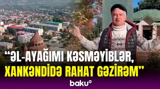 Xankəndidə yaşayan erməni öz millətini ifşa etdi