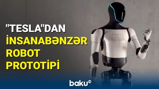 "Tesla" yeni nəsil insanabənzər "Optimus Gen 2" robotunu nümayiş etdirdi