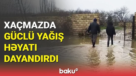 Kəndi su basdı | Təhlükədə qalan Xaçmaz sakinlərinin şikayəti