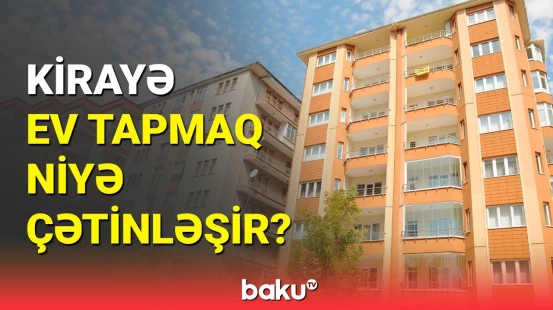 Mənzil bazarında son vəziyyət | ekspertdən açıqlama