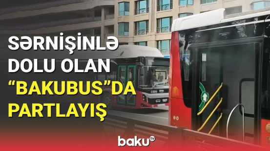 Bakının Neftçilər prospektində "BakuBus" yandı