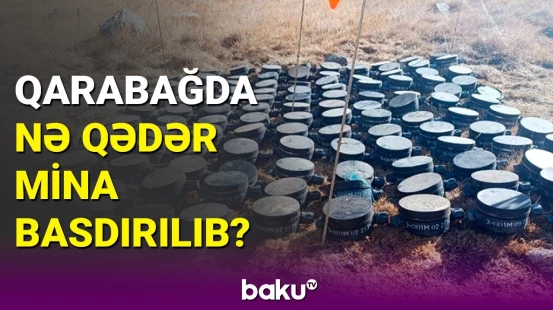 Düşmənin əkdiyi ölüm toxumlarının təmizləndiyi sahələr
