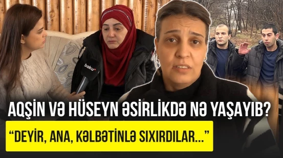 Yanına erməni qızını gətiriblər ki... | Aqşin və Hüseynin əsirlikdəki dəhşətlərini anaları danışdı