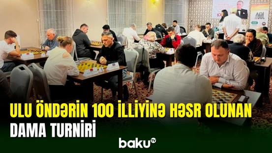 Ulu Öndər Heydər Əliyevin 100 illiyinə həsr olunan dama turniri keçirilib