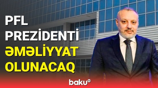 Baş həkim yaralı PFL əməkdaşlarının son vəziyyətini açıqladı