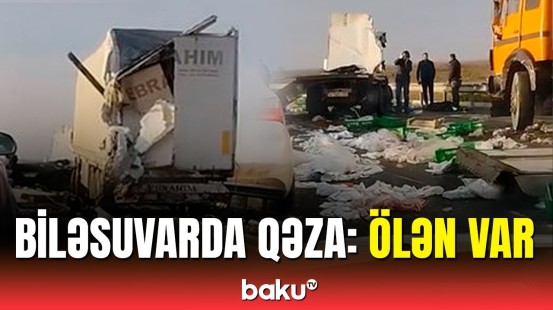 Biləsuvarda ölümlə nəticələnən yol qəzası | Araşdırma başladıldı