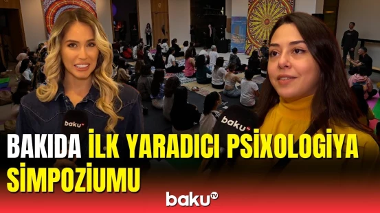 “Nine Senses” incəsənət mərkəzində İlk Yaradıcı Psixologiya Simpoziumu keçirilir