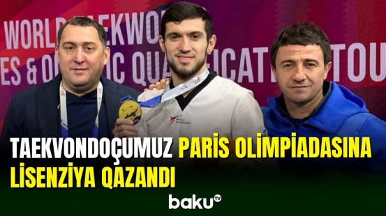 Taekvondoçumuz Qaşım Maqomedov Paris-2024-ə vəsiqə qazanıb