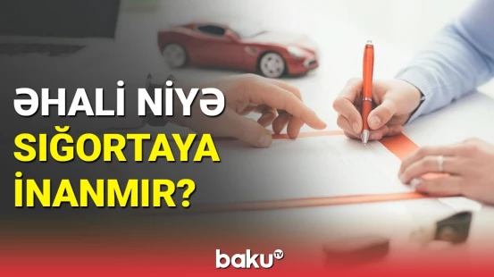 Əhali arasında sığorta ilə bağlı sorğu keçirilib