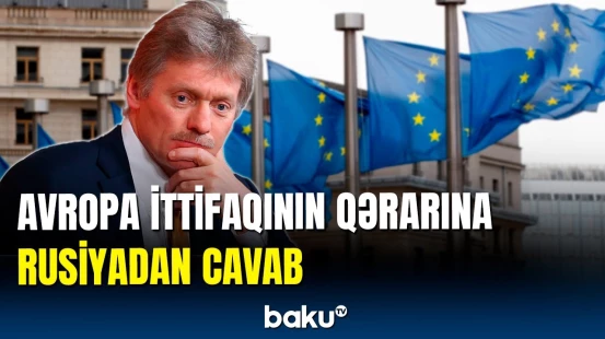 Peskovdan Avropa İttifaqının qərarına sərt cavab