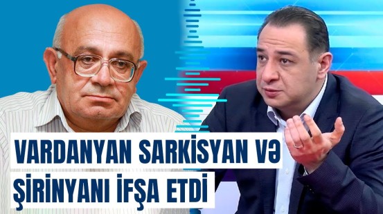 Ermənistan Türkiyənin vilayətinə çevriləcək | Vardanyandan "5-ci kolon" açıqlaması