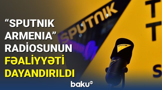 "Sputnik Armenia" erməniləri təhqir etdiyinə görə cərimələndi