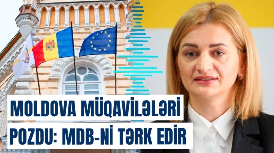 Moldova bu tarixə kimi MDB-ni tərk edəcək | Deputat problemləri açıqladı