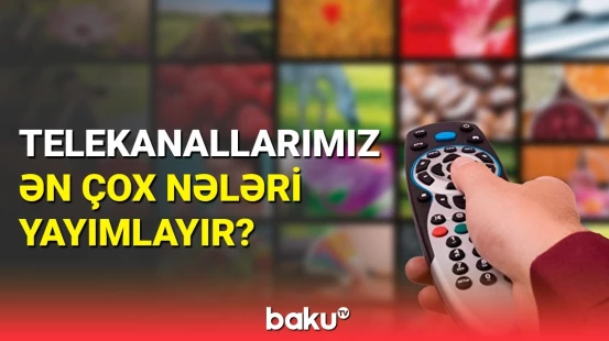 Ən çox reklam izləyirik ? | TV-lərdə efir bölgüsü