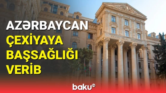 Azərbaycan XİN Karlov Universitetində atışma ilə bağlı Çexiyaya başsağlığı verib