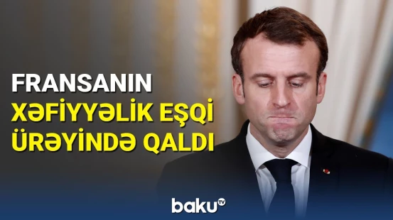 Makronun agentləri Azərbaycanda siyasi sabitliyi poza bilmədi