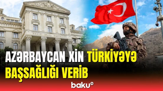 Azərbaycan XİN-dən şəhid olan Türkiyə hərbçiləri ilə bağlı paylaşım